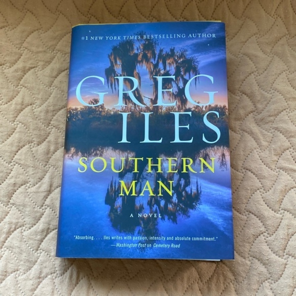 NEW Southern Man by Greg Iles. Hardback.
